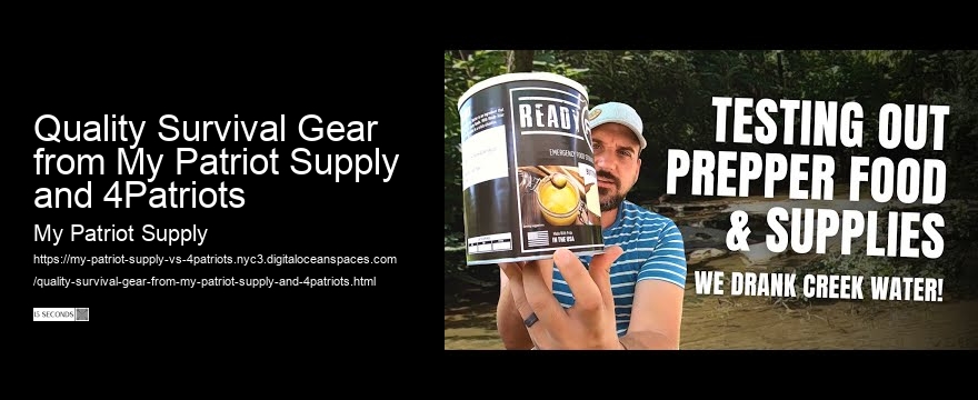 Quality Survival Gear from My Patriot Supply and 4Patriots